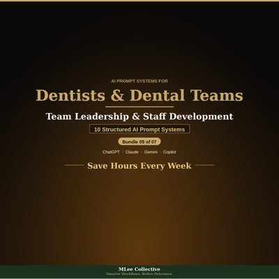 Dentists & Dental Teams — Team Leadership & Staff Development