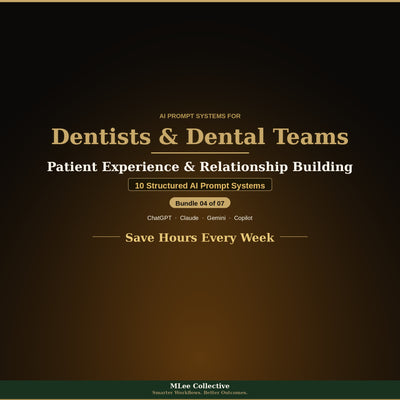 Dentists & Dental Teams — Patient Experience & Relationship Building