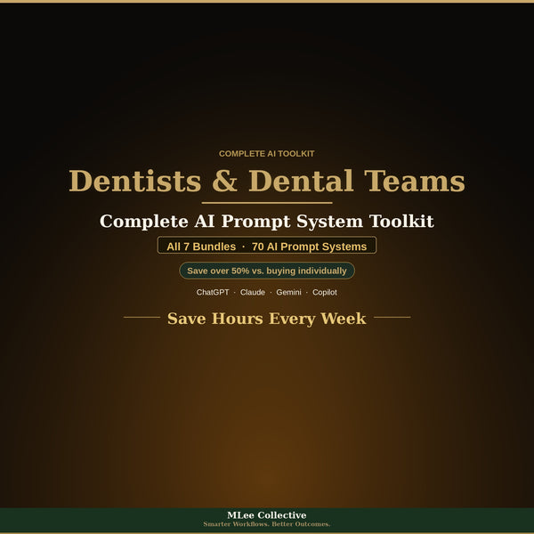Dentists & Dental Teams — Complete AI Prompt System Mega Bundle