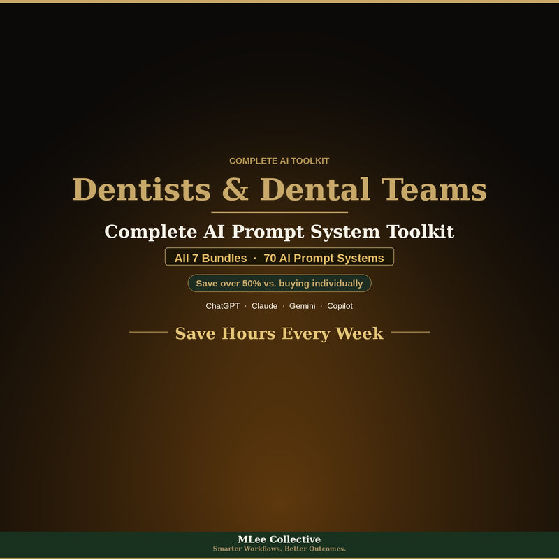 Dentists & Dental Teams — Complete AI Prompt System Mega Bundle