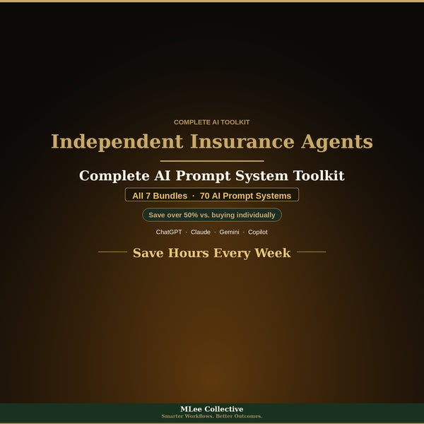 Independent Insurance Agents — Complete AI Prompt System Mega Bundle