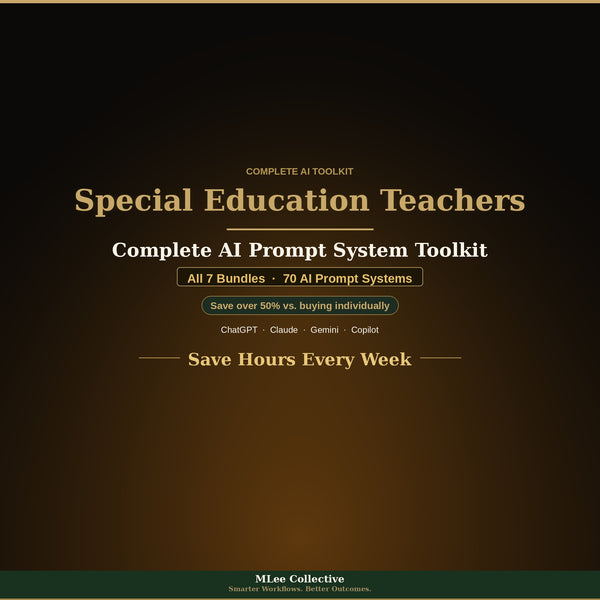 Special Education Teachers — Complete AI Prompt System Mega Bundle