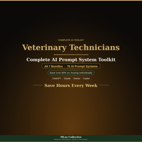 Veterinary Technicians & Veterinary Teams — Complete AI Prompt System Mega Bundle